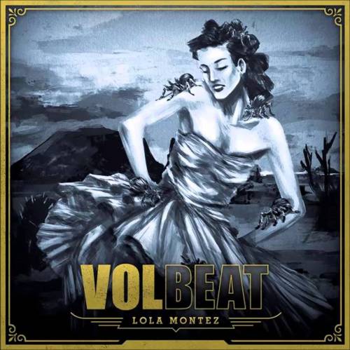 Volbeat : Lola Montez